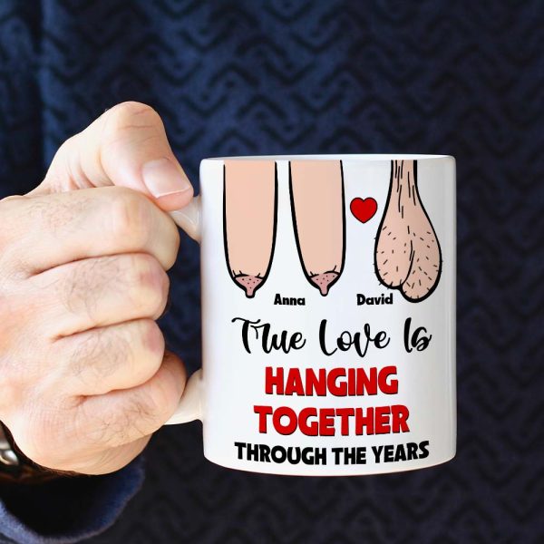 True Love Is Hanging Together Though The Years, Personalized Edge To Edge Mug, Wine Tumbler, Accent Mug