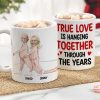 True Love Is Hanging Together Through The Years, Custom Couple Face Coffee Mug, Funny Gift For Couple, Valentine's Gifts