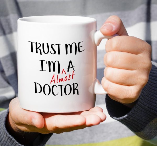 Trust Me I'm Almost a Doctor Funny Coffee Mug, Medical Student Gift for Medics Nurses Doctors, Graduation Birthday Gift for Friends Coworkers