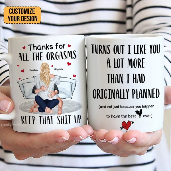 Turns Out I Like You A Lot More Than I Had Originally Planned - Personalized Ceramic Mug - Gift For Couple, Husband Wife - CL28 NH96