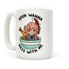 Udon Wanna Mess With Me Coffee Mug