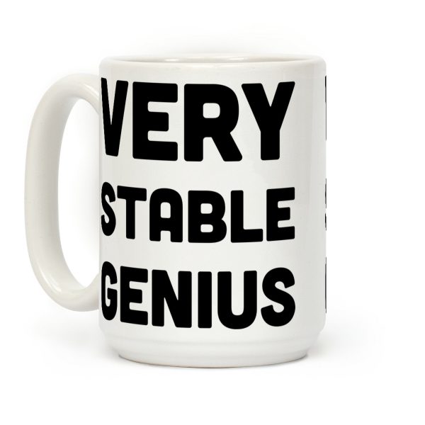 Very Stable Genius Coffee Mug