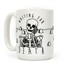 Waiting For Death Coffee Mug
