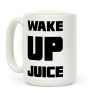 Wake Up Juice Coffee Mug