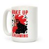 Wake Up Screaming Coffee Mug