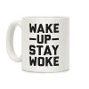 Wake Up Stay Woke Coffee Mug