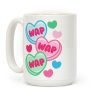 WAP WAP WAP Candy Hearts Parody Coffee Mug