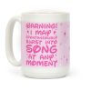 Warning! I May Spontaneously Burst into Song Coffee Mug