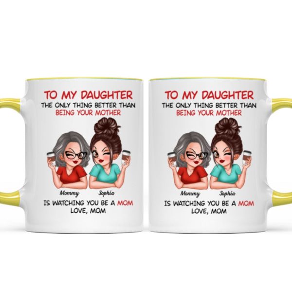 Watching You Be A Mom - Personalized Mug - Heartfelt Gift For Daughter