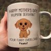 Watercolor Cute Dogs Happy Mother's Day Human Servant Personalized Mug, Gift For Dog Mom, Dog Lovers