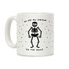 We Are All Skeletons On The Inside Coffee Mug