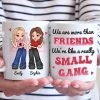 We Are More Than Friends - Besties Personalized Custom Mug - Gift For Best Friends, BFF, Sisters