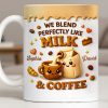 We Blend Perfectly Like Milk And Coffee - Personalized Custom Coffee Mug - CPL1347_MG