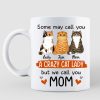 We Call You Mom Gift For Cat Lover Personalized Mug