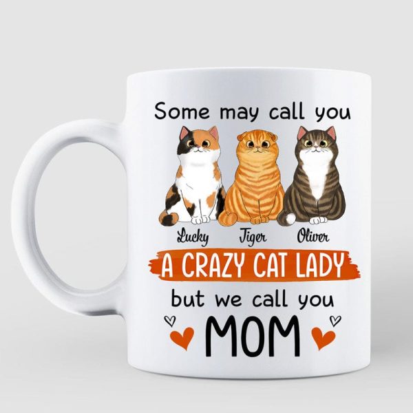 We Call You Mom Gift For Cat Lover Personalized Mug