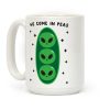 We Come In Peas Coffee Mug