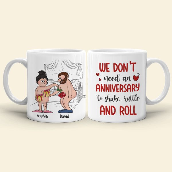 We Don't Need An Anniversary, Personalized Mug, Naughty Gifts For Couple