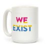 We Exist Pansexual Coffee Mug