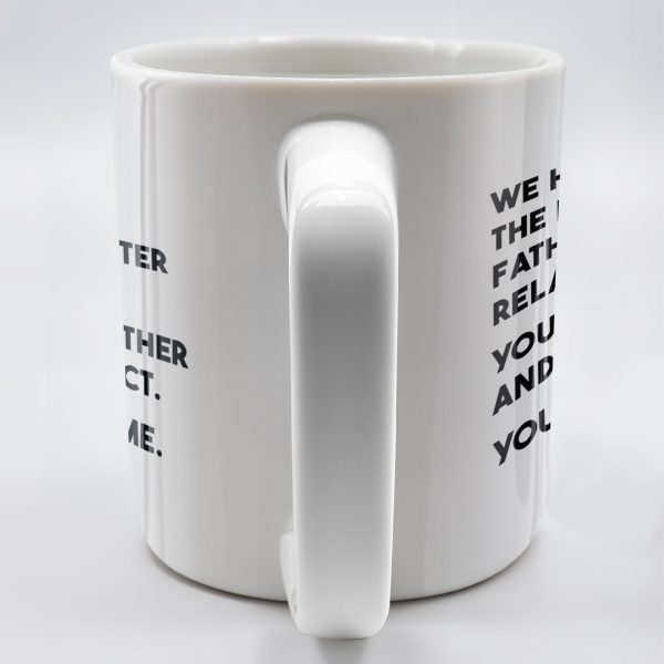 WE HAVE THE PERFECT FATHER-DAUGHTER RELATIONSHIP - Personalized Custom Coffee Mug - DAD020_MG