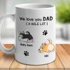 We Love You Dad A W-hole Lot - Gift For Dad, Personalized Mug