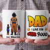 We Love You Over 9000 - Gift For Dad, Husband, Father's Day - Personalized Ceramic Mug