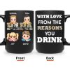 We Love You Papa From The Reasons You Drink - Personalized Mug