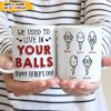 We Used To Live In Your Balls Mug NHS87 889132