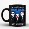 We Used To Lived In Your Balls Cute Little Kids Personalized Mug, Funny Father's Day Gift For Dad