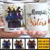We Will Always Be Sisters - Personalized Mug