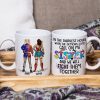 We Will Fight Them Together 03HTPO160623TM Personalized Sisters Mug