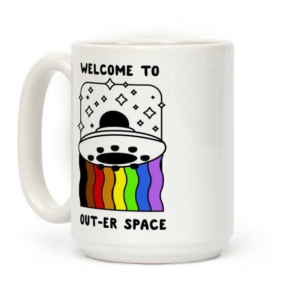 Welcome to Out-er Space Coffee Mug