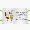 We'll Be Friends Until We're Old And Senile Funny Cartoon Besties Personalized Mug
