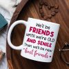 We'll Be Friends Until We're Old And Senile, Personalized Old Besties Mug