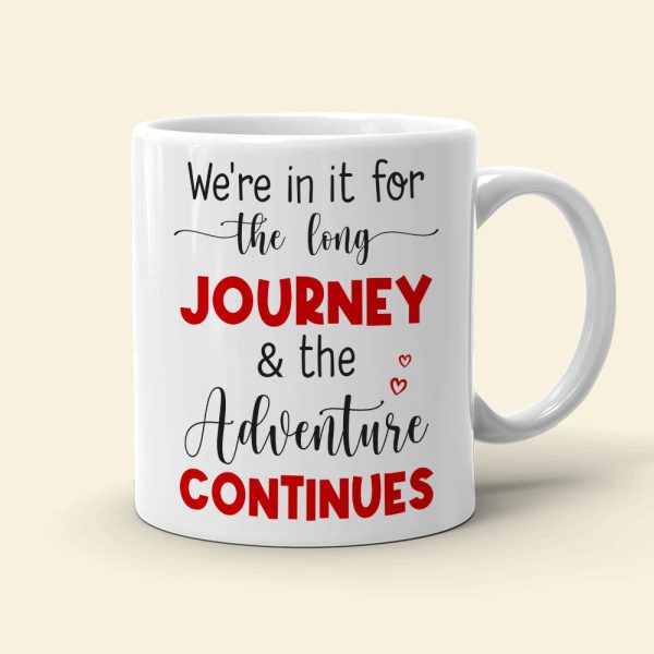 We're In It For The Long Journey & The Adventure Continues, Couple Cycling White Mug