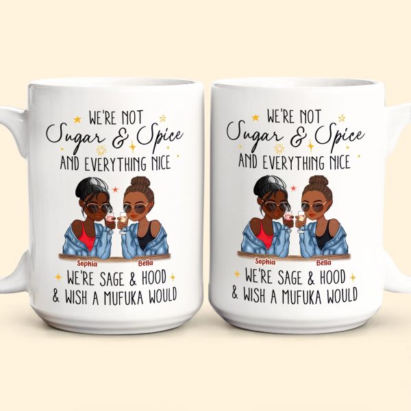 We're Not Sugar & Spice And Everything Nice - Personalized Mug