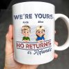We're Your No Returns Or Refunds, Cartoon Children - Personalized Custom Coffee Mug - DAD058_MG