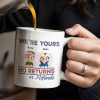 We're Your No Returns Or Refunds, Cartoon Children - Personalized Custom Coffee Mug - DAD058_MG