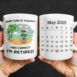 What Day Is Today? Who Cares? I'm Retired, Palm Trees and Beach - Personalized Custom Coffee Mug - RETIRE001_MG