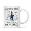 What Day Is Today Who Cares Personalized Mug, Funny Retirement Gift For Colleagues, Mom, Dad