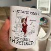 What Day Is Today Who Cares Personalized Mug, Funny Retirement Gift For Colleagues, Mom, Dad