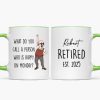 What Do You Call A Person Happy On Monday Personalized Mug, Funny Retirement Gift For Colleagues, Mom, Dad