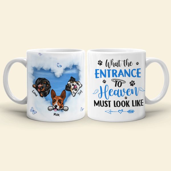 What The Entrance To Heaven Must Look Like Personalized Personalized Mug-Memorial Gift For Dog Lover
