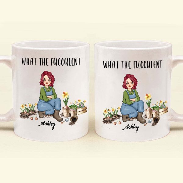 What The Fucculent - Personalized White Ceramic Mug - Gift For Mom, Grandma, Bestie, Sister, Plant Lovers | GR17 NA94