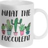 What the Fucculent Coffee Mug Funny Succulent Plant Lover Gift for Plant Lady Gardener