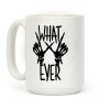 Whatever Coffee Mug