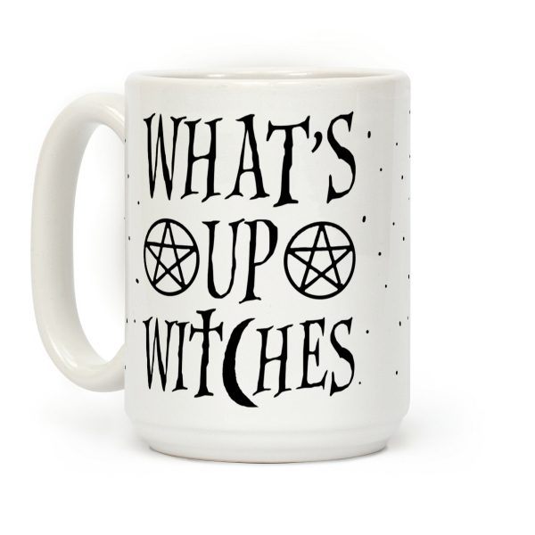 What's Up Witches Coffee Mug