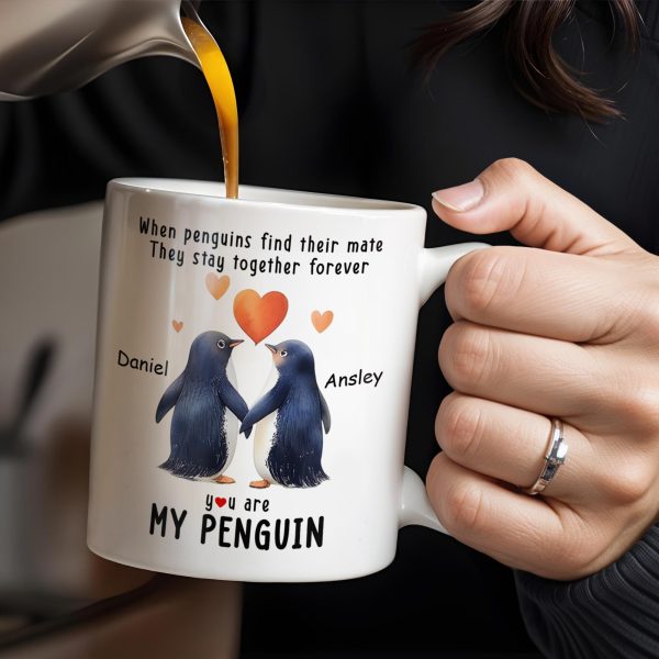 When Penguins Find Their Mate, They Stay Together Forever - Personalized Custom Coffee Mug - CPL225_MG