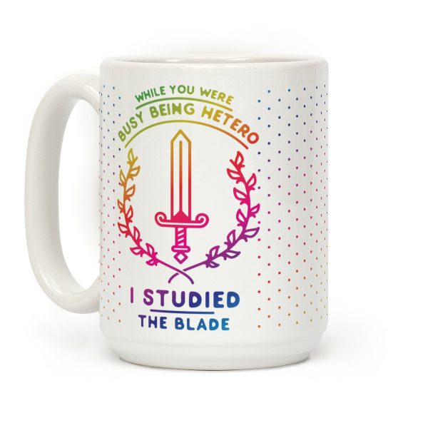While You Were Busy Being Hetero Coffee Mug