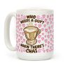 Who Needs A Guy When There's Chai Coffee Mug