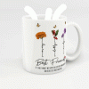 Who We Have In Our Life That Matters Birth Month Flowers Personalized Mug, Gift For Besties, Sisters